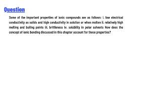 Some of the important properties of ionic compounds are [upl. by Brenden]