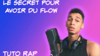 COMMENT AVOIR DU FLOW  3 clés TUTO RAP 3 [upl. by Anaig]