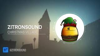 ZitronSound  Christmas Village Copyright Free Christmas Music [upl. by Seilenna]