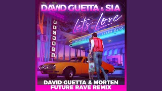 Lets Love David Guetta amp MORTEN Future Rave Remix [upl. by Arbma]