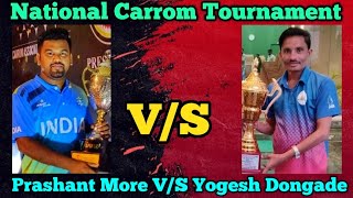 NCT  Carrom Tournament ।। Prashant More VS Yogesh Dongade [upl. by Vastah]