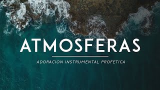 Atmosferas  Adoracion Para Orar  atmosfera de adoração [upl. by Silevi]