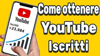 Come avere gli Iscritti su YouTube [upl. by Isoj]