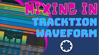 Mixing in Tracktion Waveform is so Creative [upl. by Iramo]