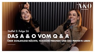 Das A amp O vom Q amp A ⁉️ über schlaflose Nächte toxische Freunde und das perfekte Leben S2 F26 [upl. by Boiney]