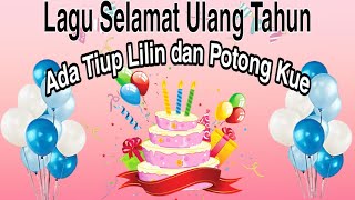 Lagu Selamat Ulang Tahun Tiup Lilin Terbaru 2020 [upl. by Bazar311]