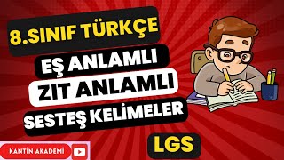 EŞ ANLAMLIZIT ANLAMLIEŞ SESLİ SESTEŞ 8SINIF TÜRKÇE  PDF [upl. by Eibbob]