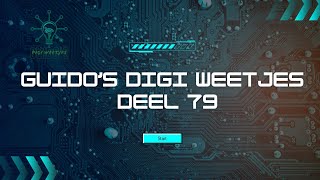 Guidos digi weetjes deel 79 [upl. by Beverly]