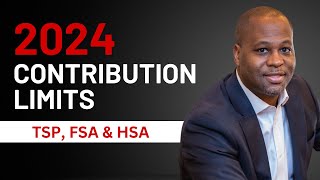 2024 Contribution Limits For The TSP FSA amp HSA [upl. by Roley863]