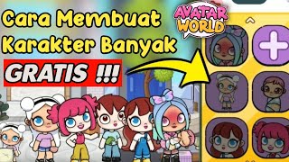 TUTORIAL CARA MEMBUAT KARAKTER BANYAK SECARA GRATIS‼️  AVATAR WORLD  PAZU [upl. by Aicekal]