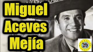 MIGUEL ACEVES MEJIA el artista que DIO A MÉXICO su SONIDO miguelacevesmejia biografias [upl. by Coleville]