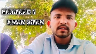 Fariyaad  Official Video  Aman Siyan  Manoj Dey Jyoti Shree Mahato  Apna Gaurav  New Hindi Song [upl. by Grados]