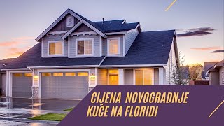 Kuca Spremna za useljenje na FloridiCijena Kuće u Novom Naselju [upl. by Aiken]