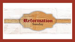 Reformation Sunday 1132024 [upl. by Helene]