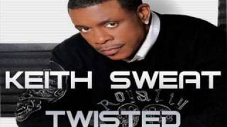 Keith Sweat  Twisted Danny Dubbz Remix  FULL TRACK [upl. by Eiramait]