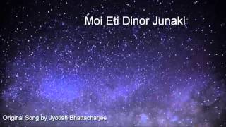 Jyotish Bhattacharjee  Original Song “Moi Eti Dinor Junaki…” [upl. by Stclair]