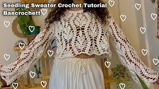 Cute Lacy Leaf Sweater Crochet Tutorial BAECROCHETT Seedling Sweater [upl. by Meela]