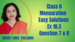 Easy Solutions Mensuration Class 6 Ex 103 Ques 7 amp 8 Class 6 PratimaSinhaClasses [upl. by Mussman723]