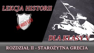 STAROŻYTNA GRECJA  ROZDZIAŁ IIKLASA 5  Lekcje historii pod ostrym kątem [upl. by Nievelt]