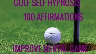 100 Affirmations Golf Success Rapid 10 Minute SelfHypnosis Binaural Beats [upl. by Enyleve]