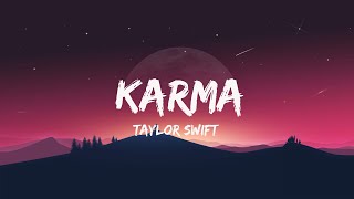 Taylor Swift  Karma Lyrics [upl. by Tine424]