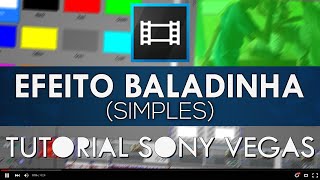 Efeito Baladinha Simples  Tutorial Sony Vegas [upl. by Einnep]