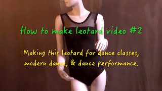 How to make leotard quot leotard style 2quot video 20 [upl. by Moulden]