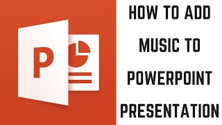 How to Add Music to a PowerPoint Presentation [upl. by Irina]