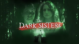 The Dark Sisters  Official Trailer  BayView Entertainment [upl. by Refannej622]