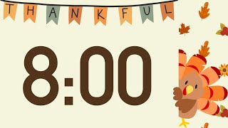 8 Minute Happy Thanksgiving Turkey Timer Turkey Calls at End No Music [upl. by Freed]