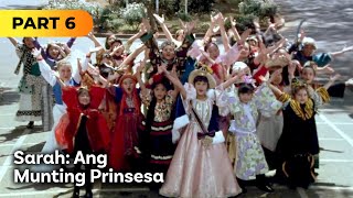 ‘Sarah ang Munting Prinsesa’ FULL MOVIE Part 6  Camille Prats Angelica Panganiban [upl. by Marcia]