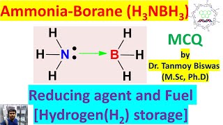 AmmoniaBorane NH3BH3 Reducing agent and Future fuel H2 storage and CO2 reduction [upl. by Debi]