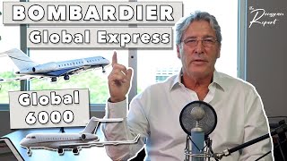 Session 13 Bombardier Global Express amp Global 6000  The Rousseau Report [upl. by Lehteb954]