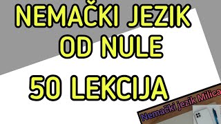 50 LEKCIJA ZA POCETNIKE U NEMACKOM JEZIKU [upl. by Eyma440]