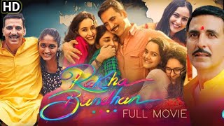 Raksha Bandhan full movie facts Akshay kumar Bhumi Pednekar raksha bandhan picture review amp facts [upl. by Aikrahs]