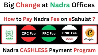 How to Pay Nadra Fee on eSahulat   Nadra CASHLESS Payment Program [upl. by Notyad212]