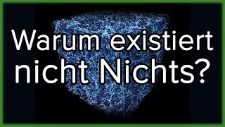 Warum existiert nicht Nichts [upl. by Solakcin713]