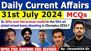 31st July 2024  Current Affairs  July Daily Current Affair  Current affairs 2024  Dewashish Sir [upl. by Llorre]