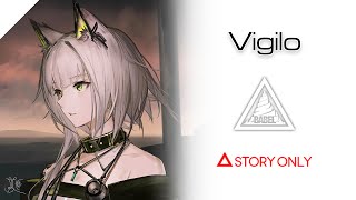 【Arknights】Vigilo  Story Collection [upl. by Tennos294]