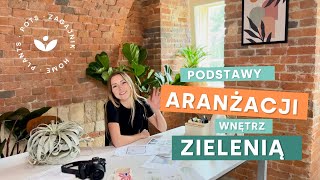 Podstawy aranżacji wnętrz zielenią [upl. by Aniret]