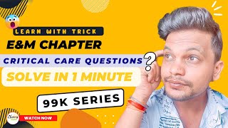 EampM 2023 ll Solve Critical care questions only in 1 minute ll AAPC cpc aapc medical healthcare [upl. by Niawtna518]