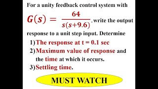 Q6a For control system with Gs find OP Response Response at t01s Maximum value and Ts [upl. by Tenaej510]