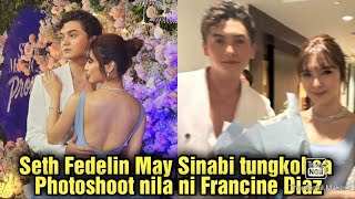 Seth Fedelin May Sinabi tungkol sa Star Magic Prom Photoshoot nila ni Francine Diaz FranSeth Update [upl. by Arenat]