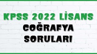 KPSS 2022 LİSANS COĞRAFYA SORULARI [upl. by Hose]