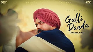 Gulli Danda Official Video Pavitar Lassoi  Black Virus  Latest Punjabi Songs [upl. by Garrison]