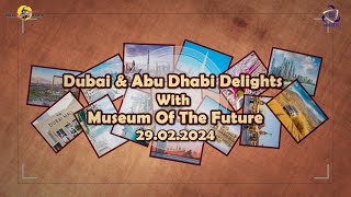 DUBAI amp ABU DHABI DELIGHTS WITH FUTURE MUSEUM NLO12  IRCTC TOURISM [upl. by Nonah827]