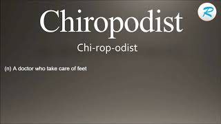 How to pronounce Chiropodist [upl. by Yrroc]