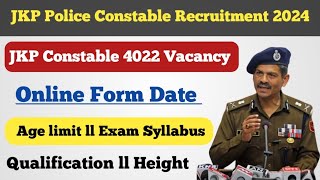 JKP Police Constable Recruitment 2024 ll Online Form Date ll Age limit ll Qualification ll Syllabus [upl. by Refinnaej]