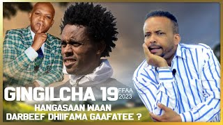 Gingilchaa 19ffaa Hangasaan waan darbeef dhiifama gaafatee [upl. by Airtemed963]