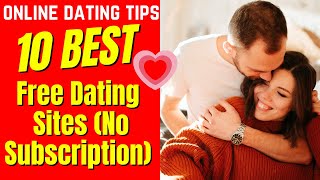 ❤️10 Best COMPLETELY FREE Dating Sites No Subscription 2024 datingsites free nosubscription [upl. by Wanda]